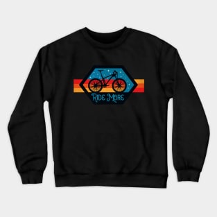 Ride More Bike Vintage Crewneck Sweatshirt